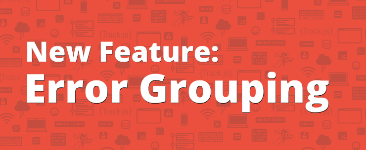 New Feature: Error Groupings