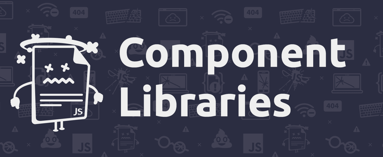 The Siren Song of Component Libraries