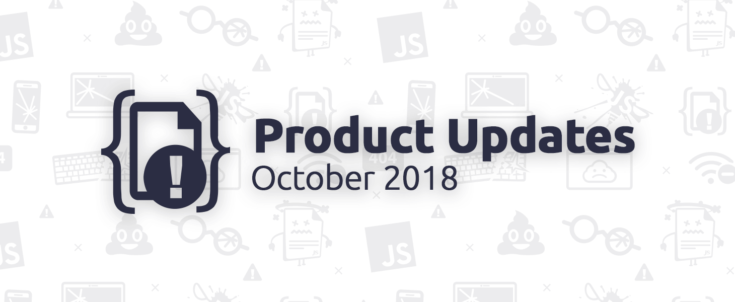 October 2018 Product Updates