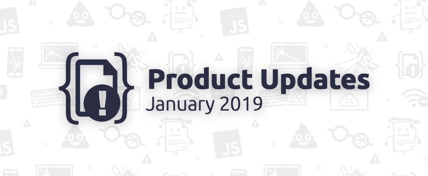 January 2019 Product Updates