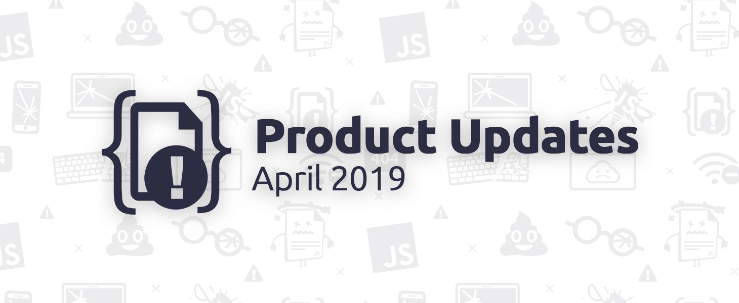 April 2019 Product Updates