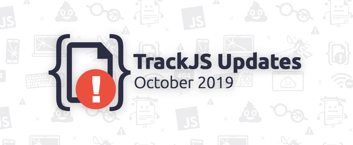 October 2019 Product Updates