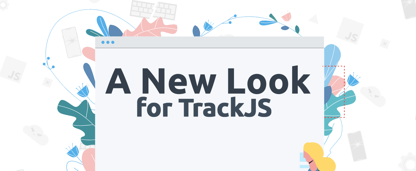 A New Look for TrackJS