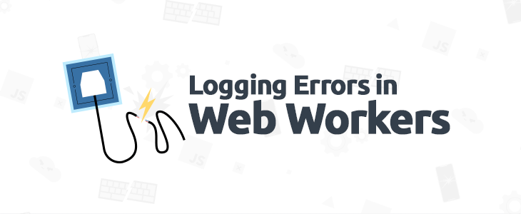 Logging Errors in Web Workers