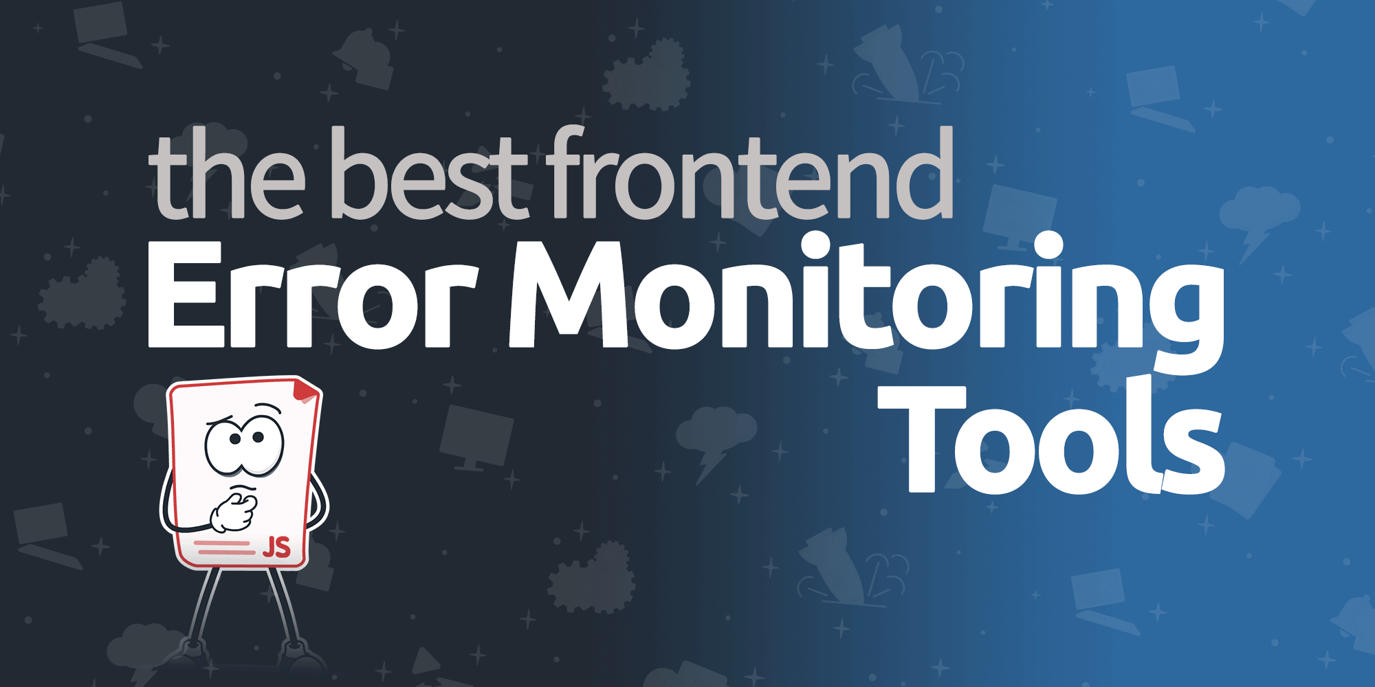 5 Best Frontend Error Monitoring Tools in 2024