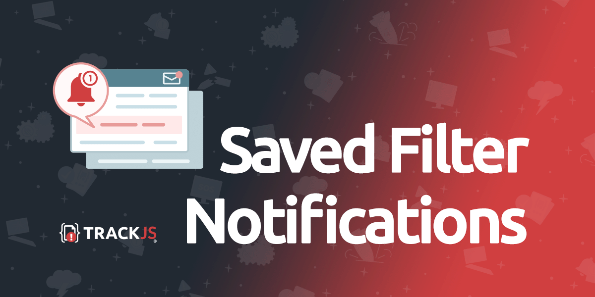 Saved Filter Notifications