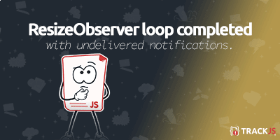 ResizeObserver loop completed with undelivered notifications.